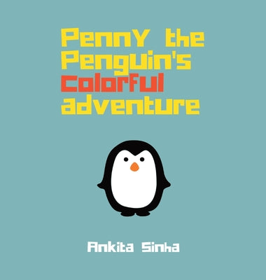 Penny the Penguin's Colorful Adventure