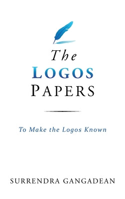 The Logos Papers: To Make the Logos Known